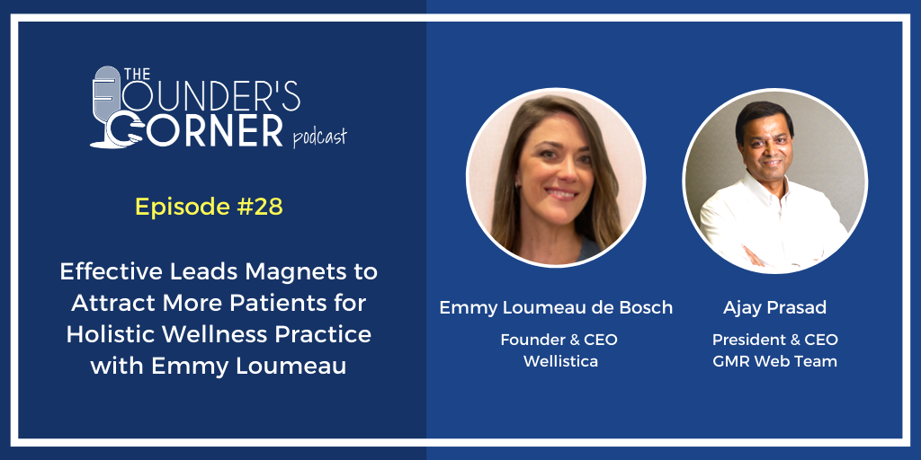 Effective Leads Magnets to Attract More Patients for Holistic Wellness Practice with Emmy Loumeau